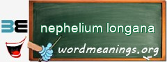 WordMeaning blackboard for nephelium longana